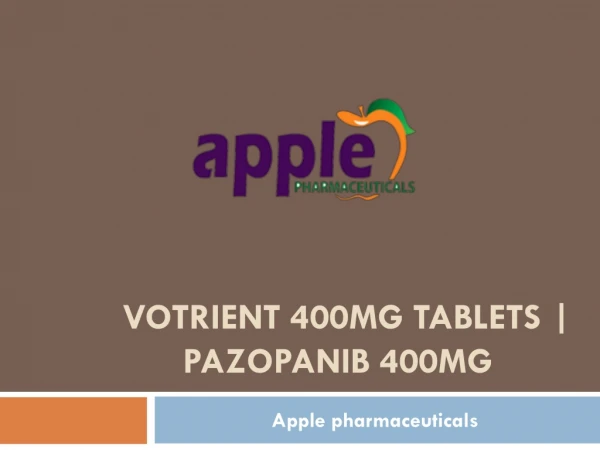 Votrient 400MG TABLET | Pazopanib | Apple pharmaceuticals