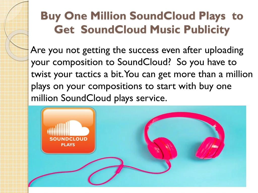 buy one million soundcloud plays to get soundcloud music publicity