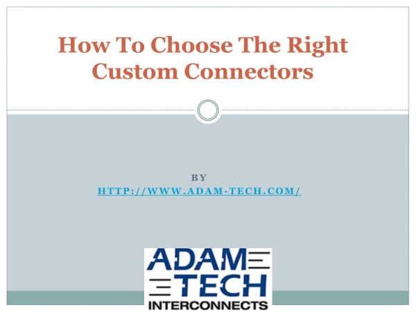 How To Choose The Right Custom Connectors