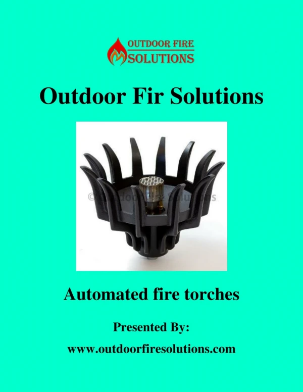 Automated fire torches | Outdoorfiresolutions