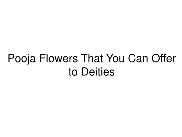Pooja Flowers That You Can Offer to Deities - 2
