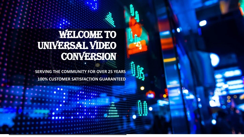 welcome to universal video conversion