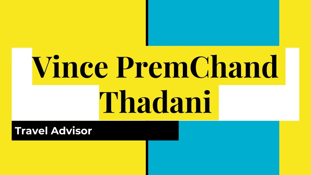 vince premchand thadani