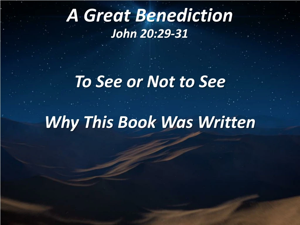 a great benediction john 20 29 31