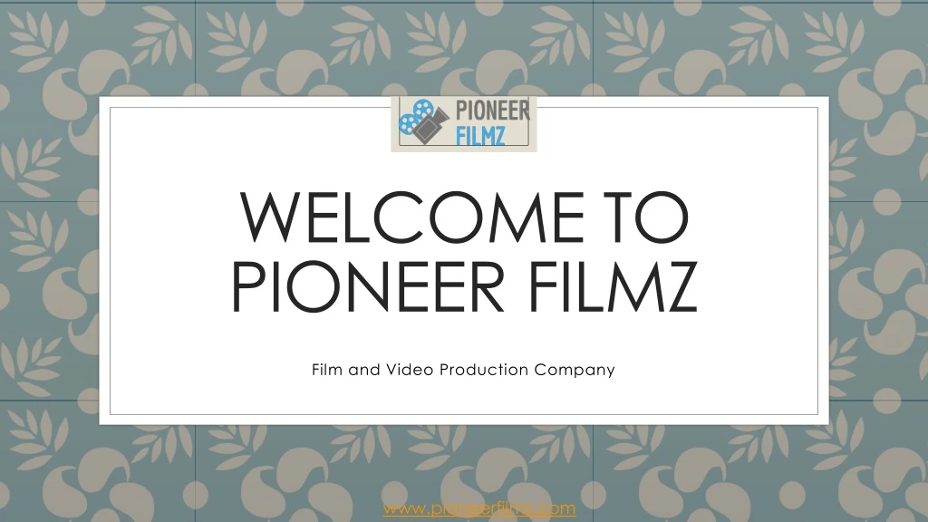 welcome to pioneer filmz
