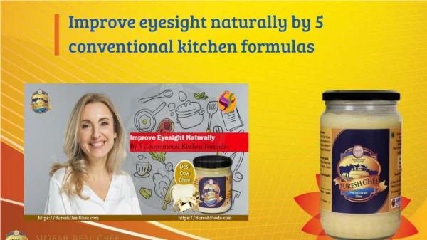 Improve eyesight naturally by 5 conventional kitchen formulas