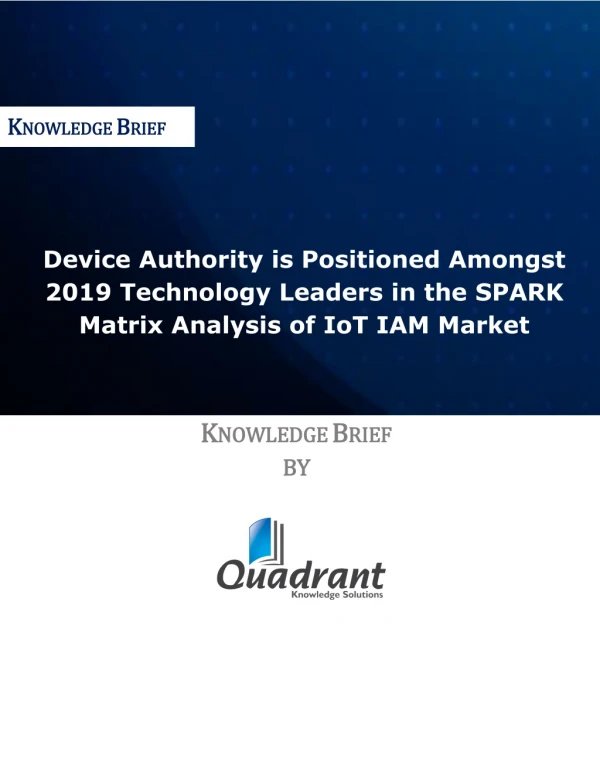 Device Authority is Positioned Amongst 2019 Technology Leaders in the SPARK Matrix Analysis of IoT IAM Market
