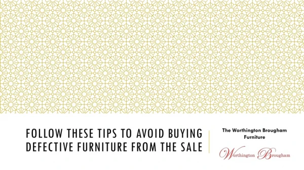 Follow These Tips To Avoid Buying Defective Furniture From The Sale