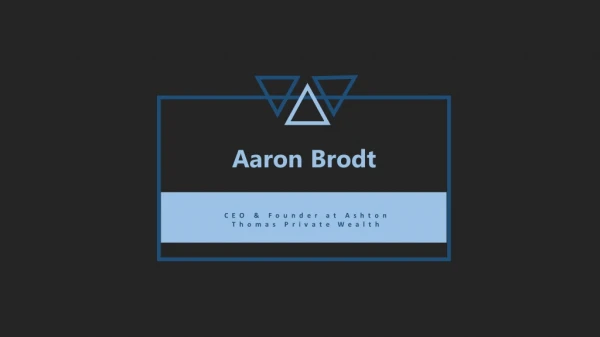 Aaron Brodt - CIMA Certified Professional