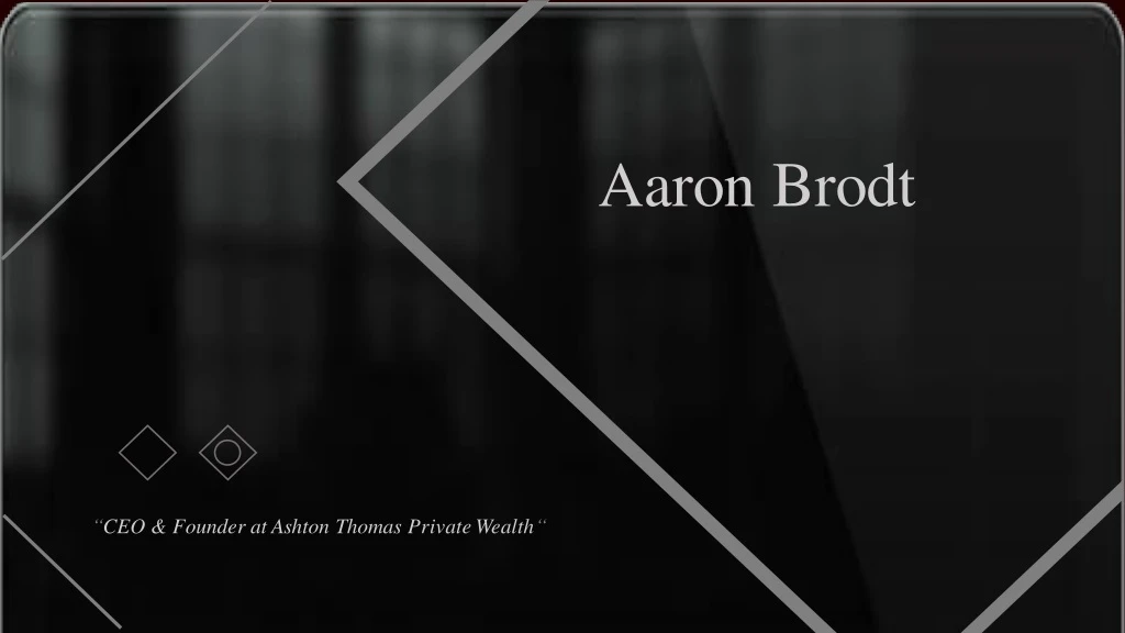 aaron brodt