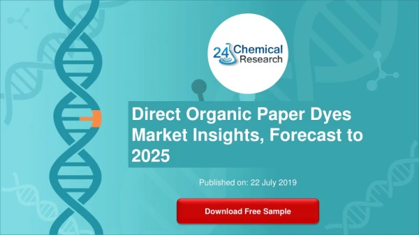 Direct Organic Paper Dyes Market Insights, Forecast to 2025
