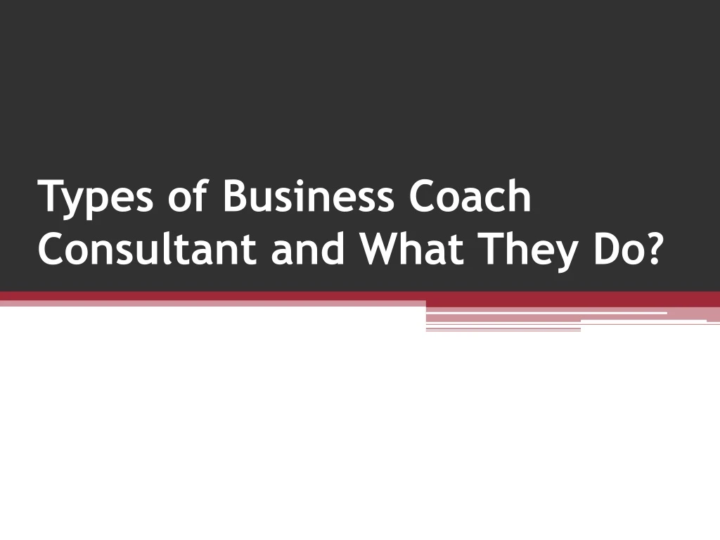 types of business coach consultant and what they do