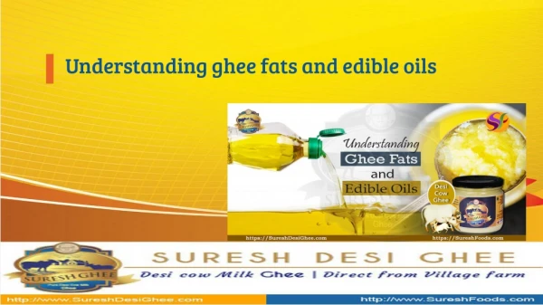 Understanding ghee fats and edible oils