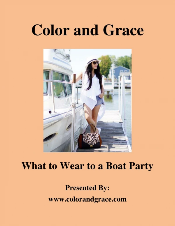 What to wear to a boat party | Colorandgrace