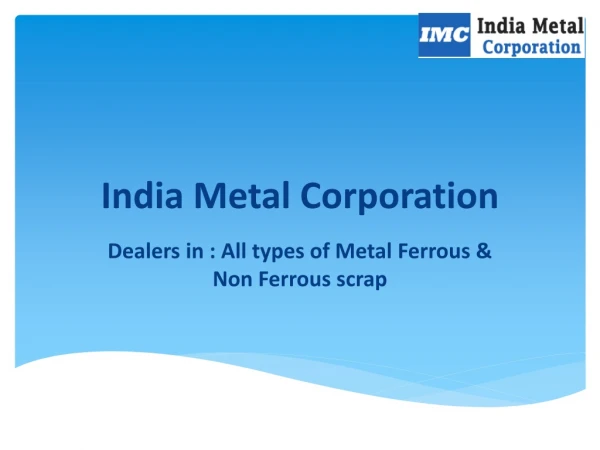 India Metal Corporation Scrap |Metal Ferrous and Non Metal Ferrous Scrap buyer, seller and dealer in Pune, India