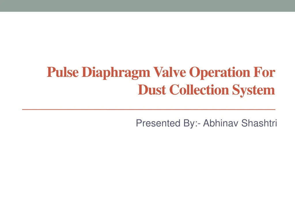 pulse diaphragm valve operation for dust collection system