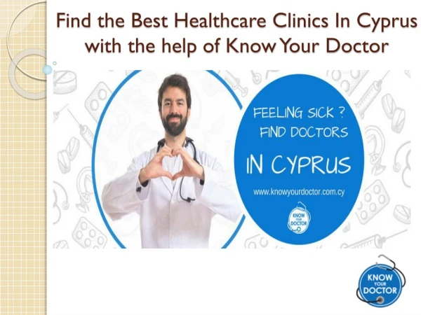 Know Your Doctor: Find the Best Healthcare Centers in Cyprus