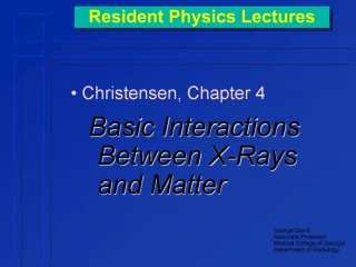 Resident Physics Lectures - slide 1