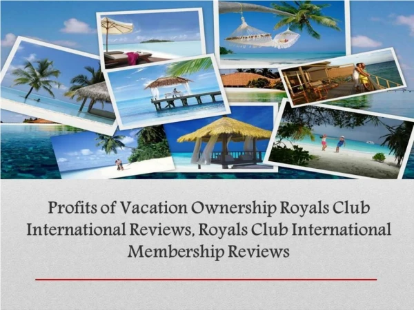Royals Club International – Benefits of Vacation Ownership