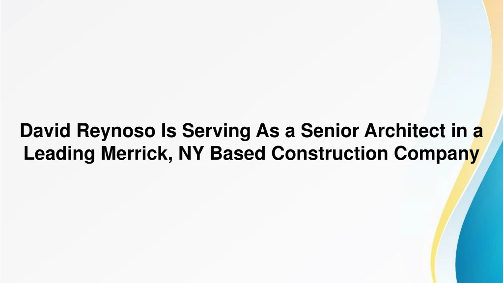 david reynoso is serving as a senior architect