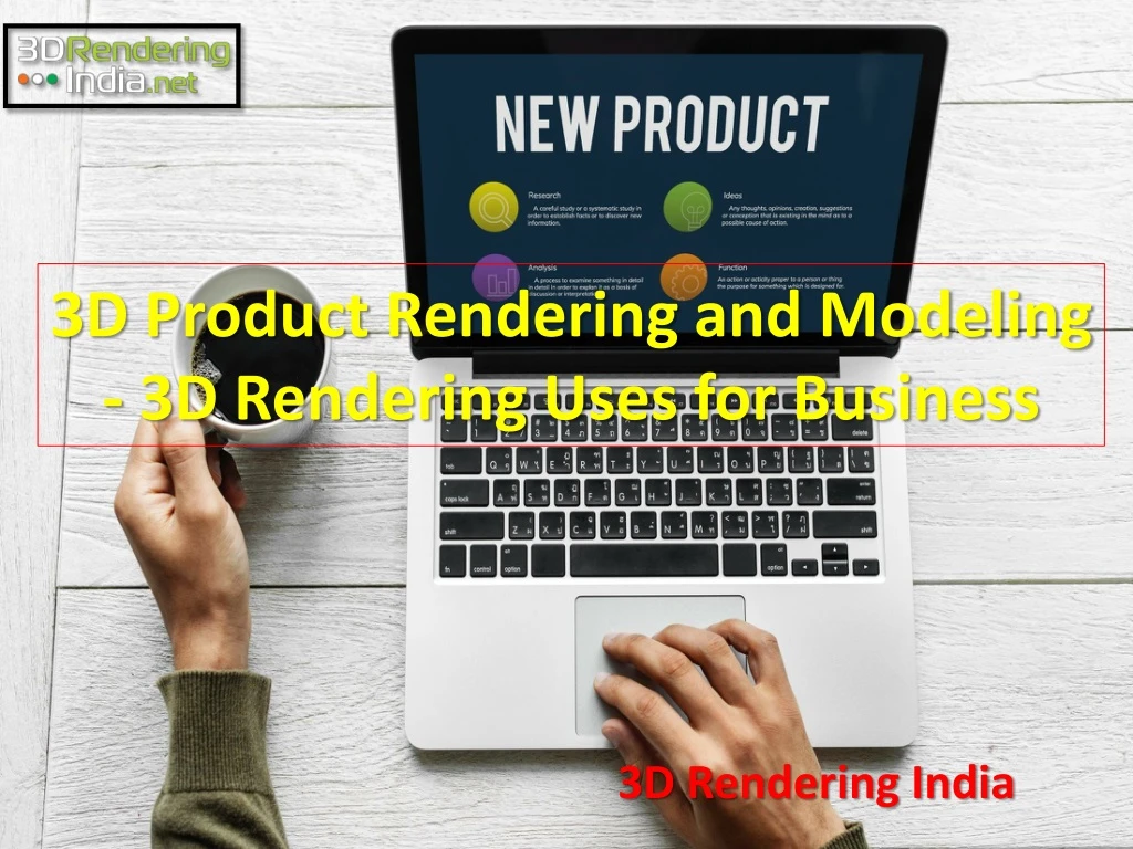 3d product rendering and modeling 3d rendering uses for business