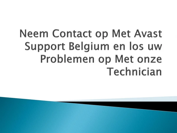 Neem Contact op Met Avast Support Belgium en los uw Problemen op Met onze Technician