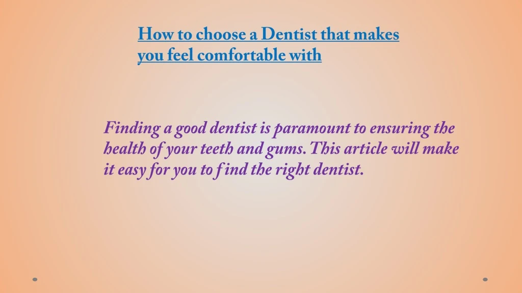 how to choose a dentist that makes you feel
