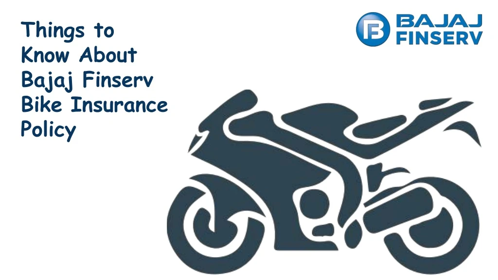 things to know about bajaj finserv bike insurance