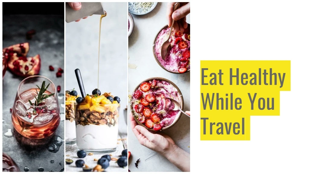 eat healthy while you travel