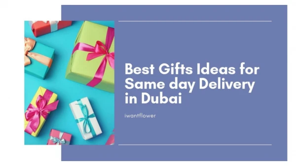Best Gifts Ideas for Same day Delivery in Dubai
