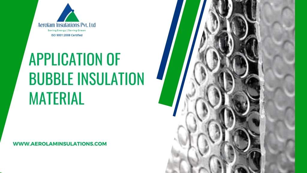 application of bubble insulation material