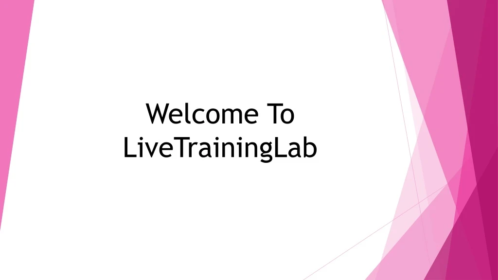 welcome to livetraininglab