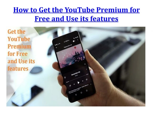 How to Get the YouTube Premium for Free and Use its features