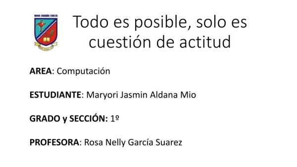 Todo es posible solo es cuestion de actitud