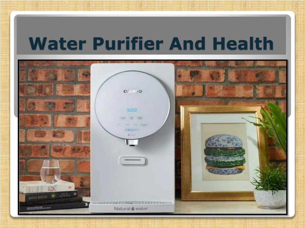 water purifier and health
