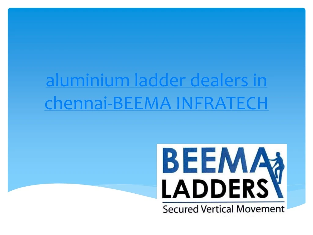 aluminium ladder dealers in chennai beema infratech