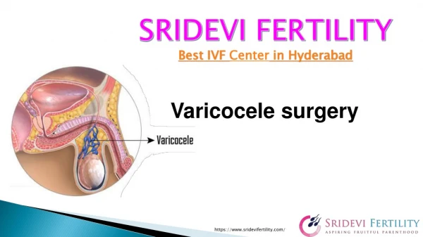 Varicocele Surgery in Hyderabad | Fertility Hospital in Hyderabad