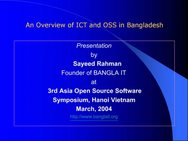 An Overview of ICT and OSS in Bangladesh