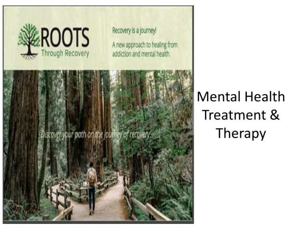 Mental Health Treatment & Therapy - Roots Recovery