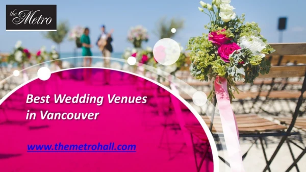 Best Wedding Venues in Vancouver – www.themetrohall.com