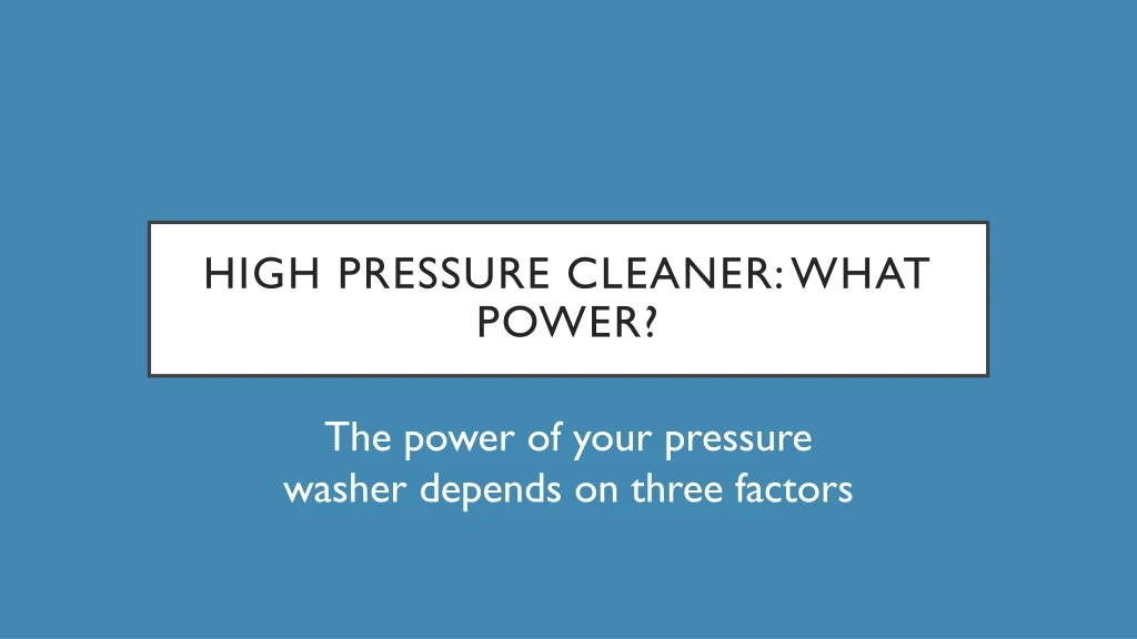 high pressure cleaner what power