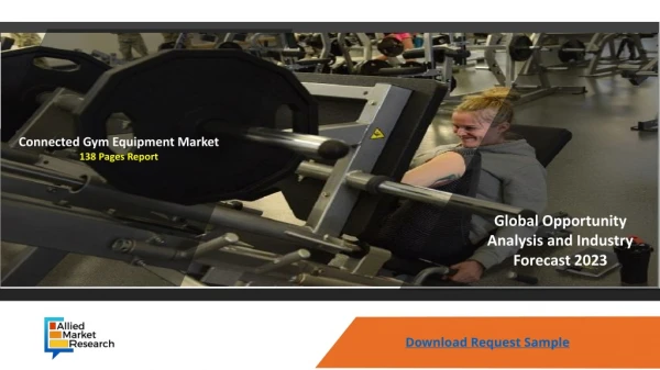 Connected Gym Equipment Market Estimated to Observe Significant Growth by 2023