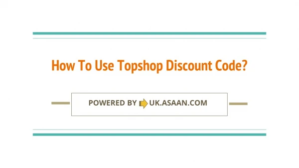 How To Use Topshop Discount Code?