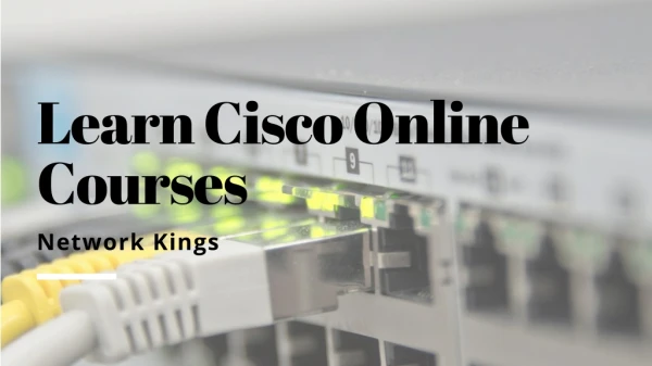 Get Cisco Online Courses from Network Kings