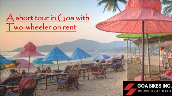 A short tour in Goa with Two-wheeler on rent