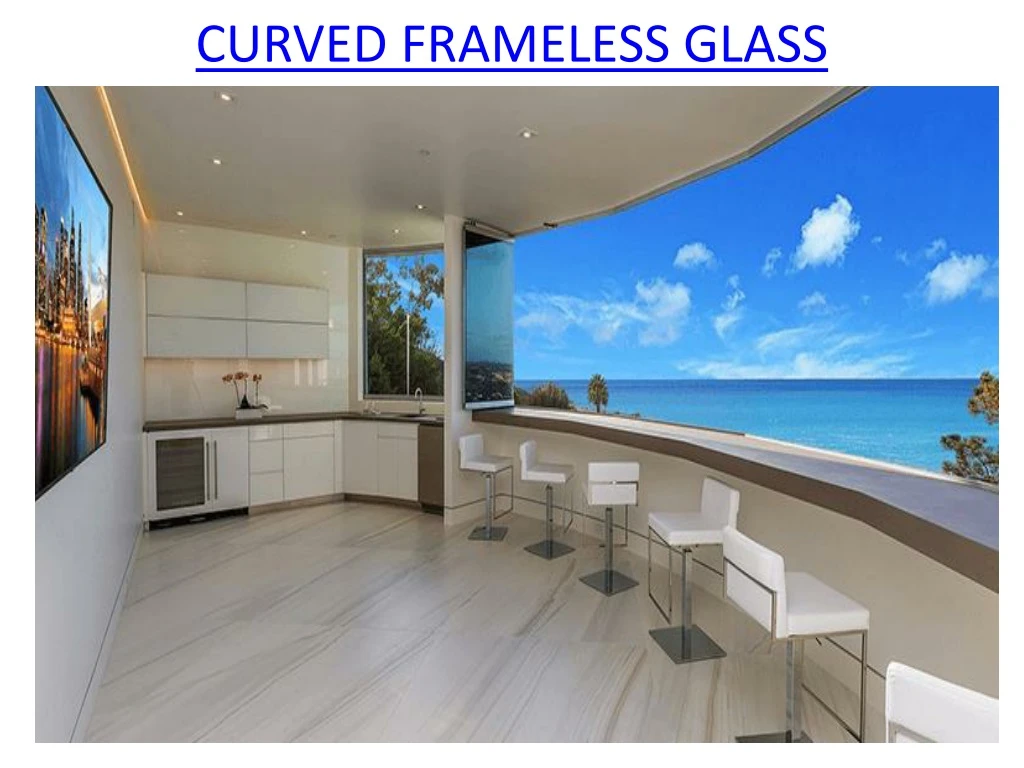 curved frameless glass