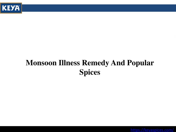 Monsoon Illness Remedy And Popular Spices