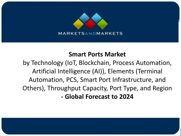 A deeper look at Smart Ports Market, Forecast to 2024
