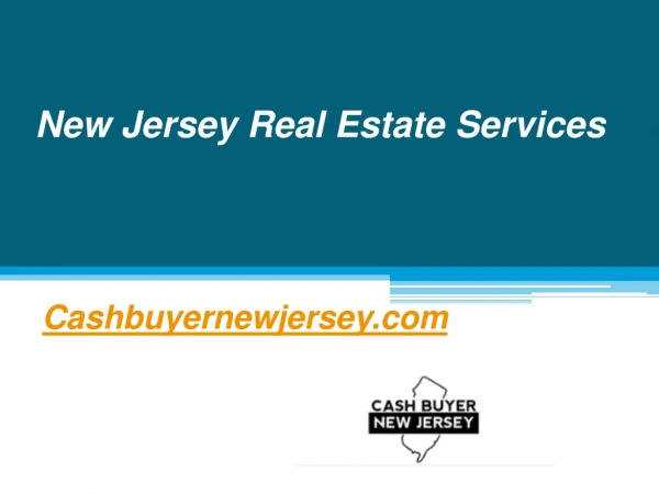 New Jersey Real Estate services - Cashbuyernewjersey.com