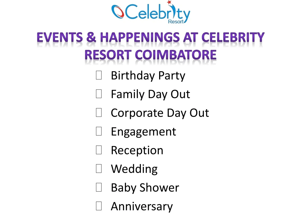 events happenings at celebrity resort coimbatore